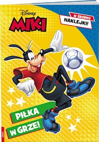 Disney Miki Piłka w grze! -  - książka
