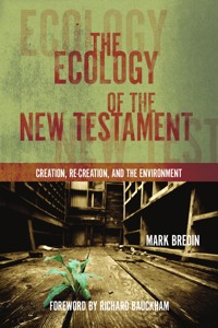 The Ecology of the New Testament - Mark Bredin - ebook
