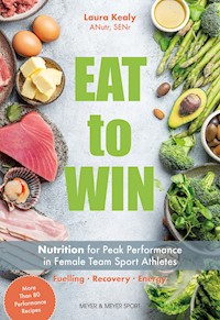 Eat to Win - Kealy Laura - ebook