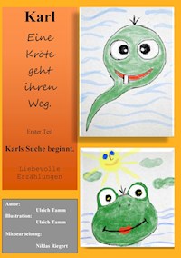 Karl, eine Kröte geht ihren Weg - Ulrich Tamm - ebook
