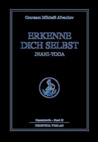 Erkenne dich selbst - Jnani Yoga - Teil 2 - Omraam Mikhael Aivanhov - ebook