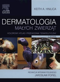 Dermatologia małych zwierząt - Hnilica Keith A. - książka