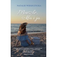 Muszle szkła i ja... - Wieszczycka Natalie - książka