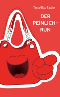 Der Peinlich-Run - Tanja Gitta Sattler - ebook