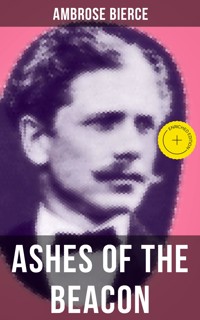 ASHES OF THE BEACON - Ambrose Bierce - ebook
