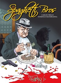 Spaghetti Bros. Tom 1 - Trillo Carlos, Mandrafina Domingo - książka