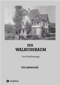 DER WALNUSSBAUM - Urs Aebersold - ebook