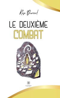 Le deuxième combat - Rose Durand - ebook