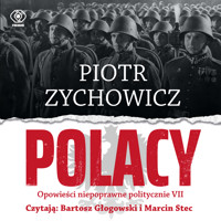 Polacy - Piotr Zychowicz - ebook + audiobook + książka