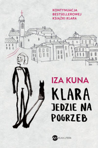 Klara jedzie na pogrzeb - Iza Kuna - ebook + książka