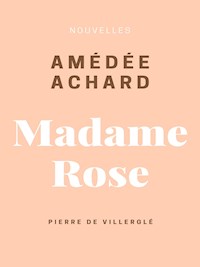 Madame Rose - Amédée Achard - ebook