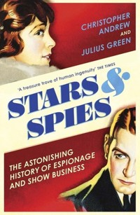 Stars and Spies - Andrew Christopher, Green Julius - książka