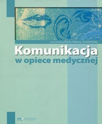 Komunikacja w opiece medycznej -  - książka