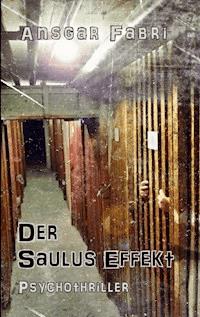 Der Saulus Effekt - Ansgar Fabri - ebook