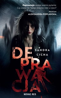 Deprawacja - Sandra Cicha - ebook + audiobook + książka