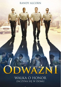 Odważni. Walka o honor zaczyna się w domu - Randy Alcorn - ebook