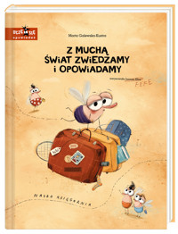 Z muchą świat zwiedzamy i opowiadamy - Marta Galewska-Kustra - książka