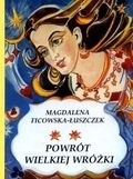 Powrót wielkiej wróżki - Ficowska-Łuszczek Magdalena - ebook