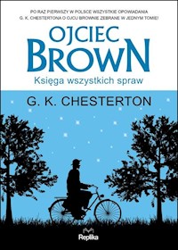 Ojciec Brown Księga wszystkich spraw - Gilbert Keith Chesterton - książka