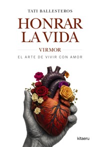 Honrar la vida - Tati Ballesteros - ebook