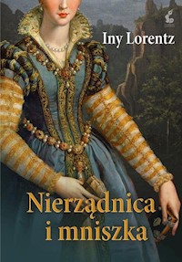 Nierządnica i mniszka - Iny Lorentz - ebook + książka