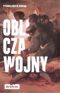 Oblicza wojny - Baran Magdalena M. - książka