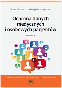 Ochrona danych medycznych i osobowych pacjentów -  - książka