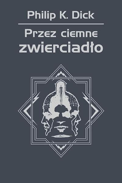 Okładka książki Przez ciemne zwierciadło