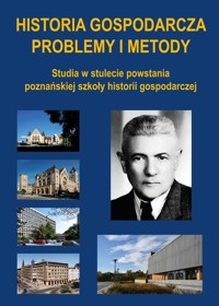 Historia gospodarcza Problemy i metody -  - książka