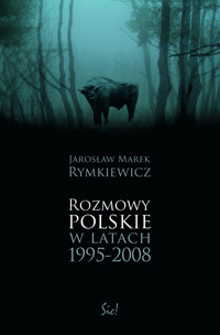 Rozmowy polskie w latach 1995-2008 - Rymkiewicz Jarosław Marek - książka