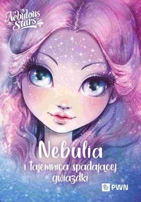 Nebulia i tajemnica spadającej gwiazdki - Turcotte Annie - książka