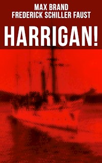 Harrigan! - Max Brand - ebook