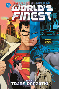 Batman/Superman. World`s Finest. Tom 5. Tajne początki - Dan Mora, Mark Waid, Travis Moore, Steve Pugh - książka