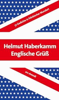 Englische Grüß - Helmut Haberkamm - ebook