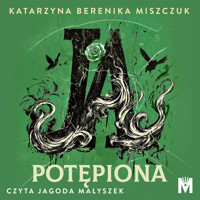Ja, potępiona - Katarzyna Berenika Miszczuk - ebook + audiobook