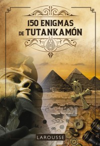 150 Enigmas de Tutankamon - Sandra Lebrun - ebook