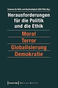 Herausforderungen für die Politik und die Ethik -  - ebook