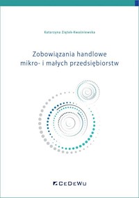 Zobowiązania handlowe mikro- i małych przedsiębiorstw - Ziętek-Kwaśniewska Katarzyna - książka