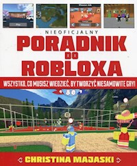 Nieoficjalny poradnik do Robloxa - Majaski Christina - książka
