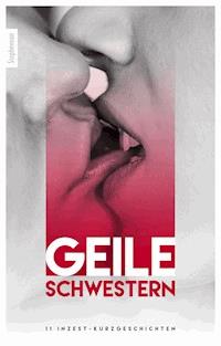 Geile Schwestern - (anonymous) - ebook