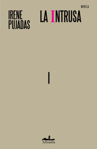 La intrusa - Irene Pujadas - ebook