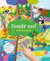 Znajdź nas! Zwierzęta świata. 200 dźwięków - Natalia Kawałko-Dzikowska - książka