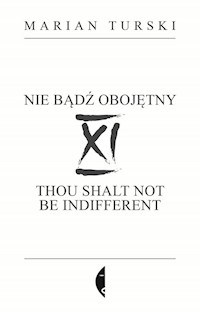 XI Nie bądź obojętny - Turski Marian - książka