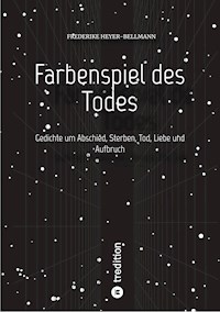 Farbenspiel des Todes - Frederike Heyer-Bellmann - ebook