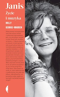 Janis. Życie i muzyka - George-Warren Holly - ebook