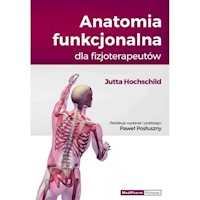 Anatomia funkcjonalna dla fizjoterapeutów - Hochschild Jutta - książka
