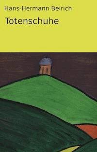 Totenschuhe - Hans-Hermann Beirich - ebook