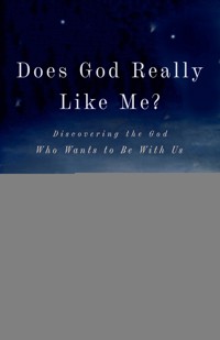 Does God Really Like Me? - Cyd Holsclaw - ebook