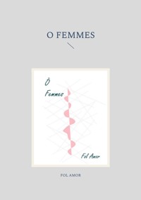 O Femmes - Fol Amor - ebook