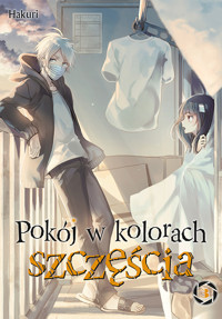 Pokój w kolorach szczęścia #3 - Hakuri - książka